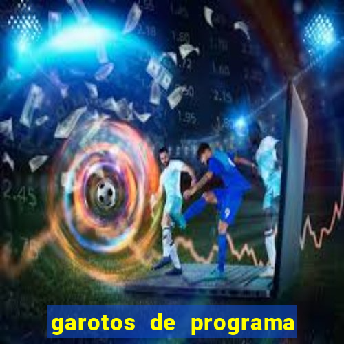 garotos de programa zona leste